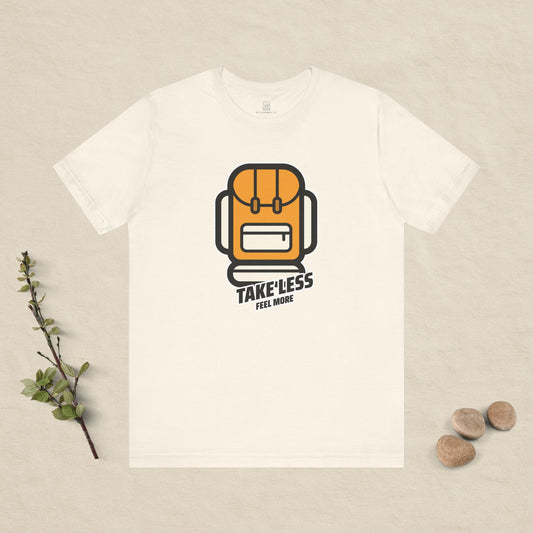Take Less, Feel More – Backpack Adventure Tee
