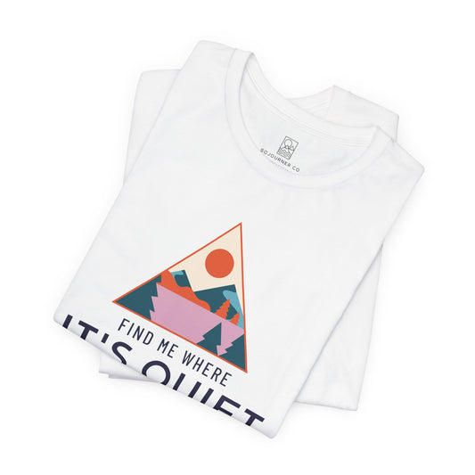 Find Me Where It’s Quiet – Triangle Sunset Tee
