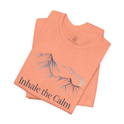 Inhale the Calm T-Shirt