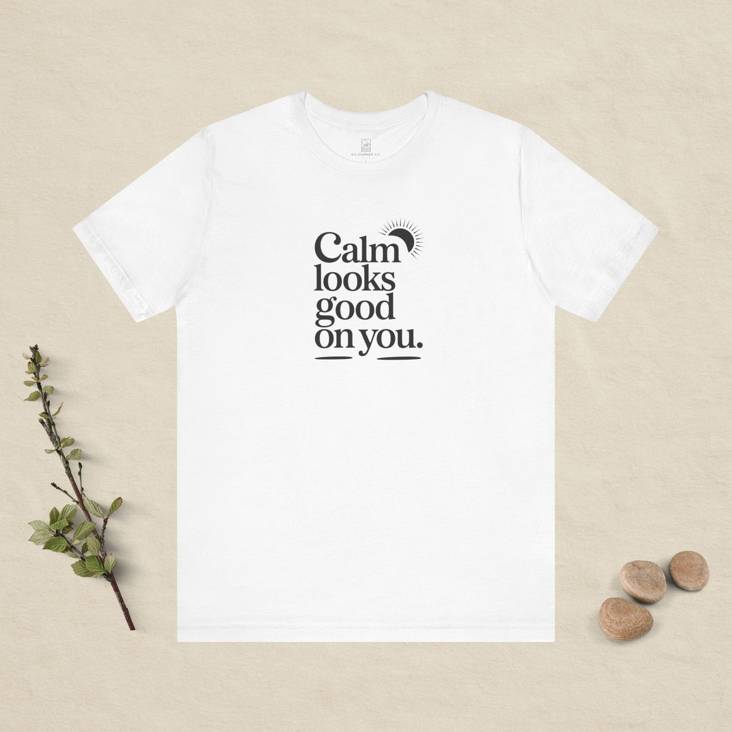 Calm Looks Good On You – Sun Edition T-Shirt