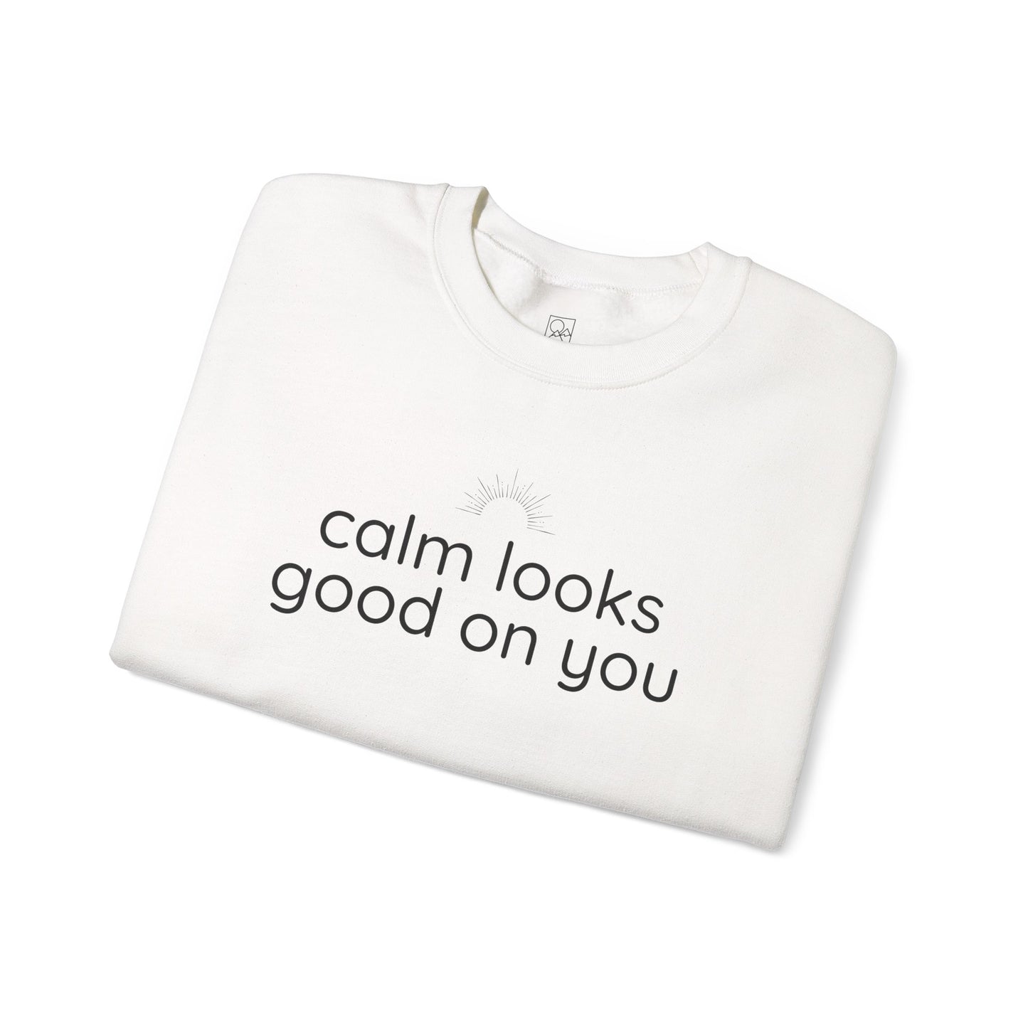 Calm Looks Good on You – Vertical Text Fleece Sweatshirt