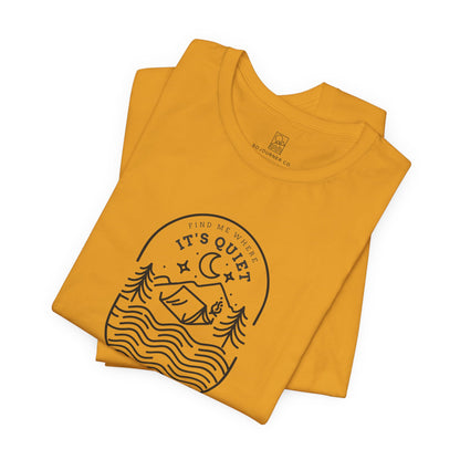 Find Me Where It’s Quiet Outline T-Shirt