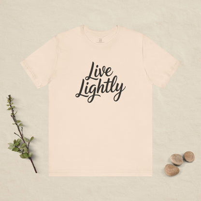 Live Lightly T-Shirt