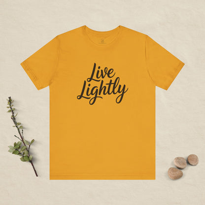 Live Lightly T-Shirt