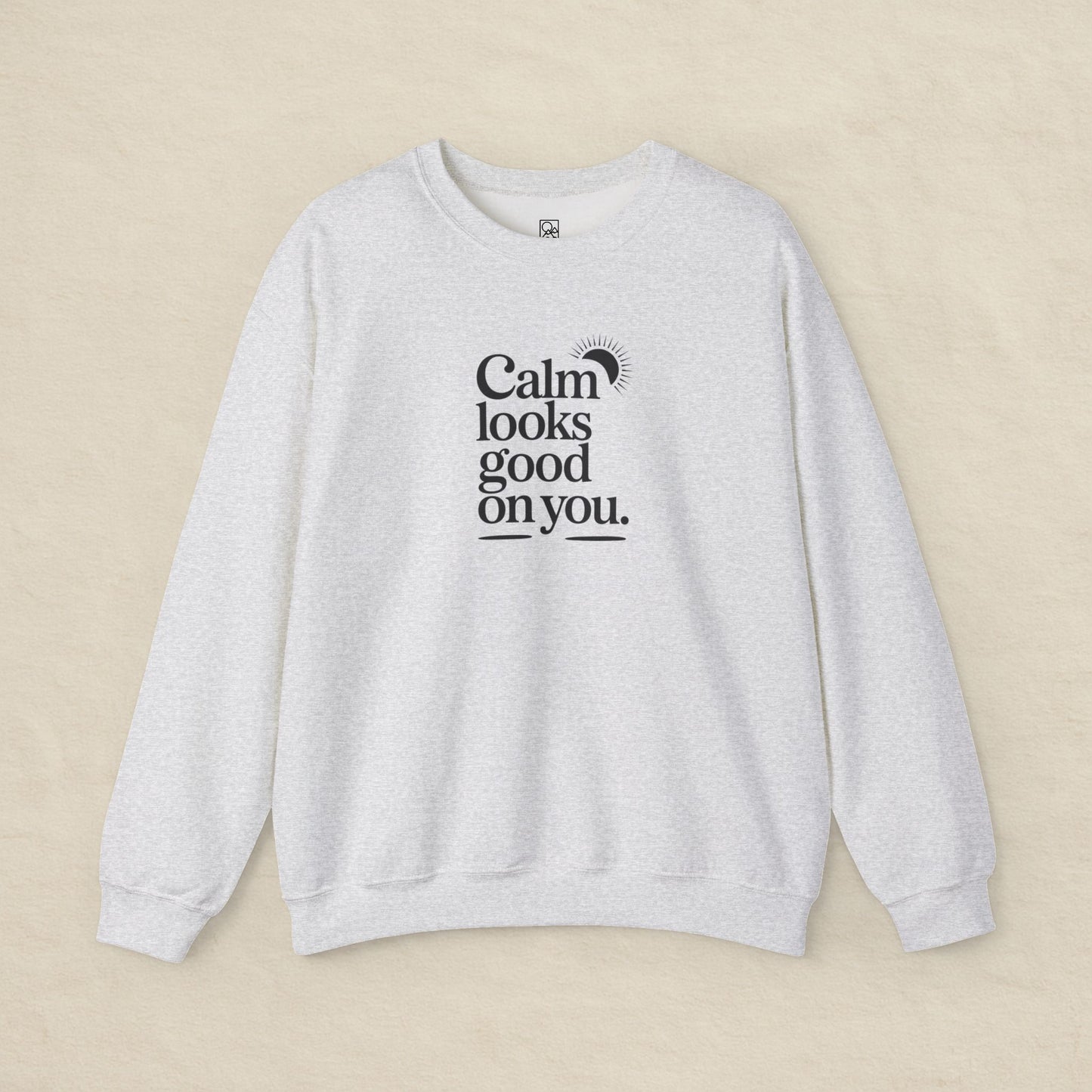 Calm Looks Good on You – Minimal Comfort Sweatshirt
