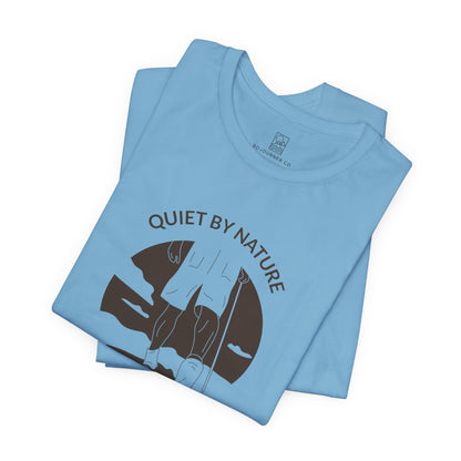 Quiet by Nature T-Shirt