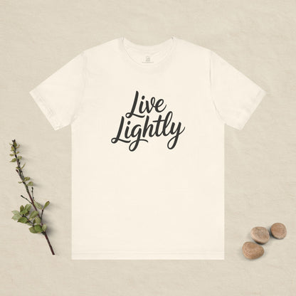 Live Lightly T-Shirt