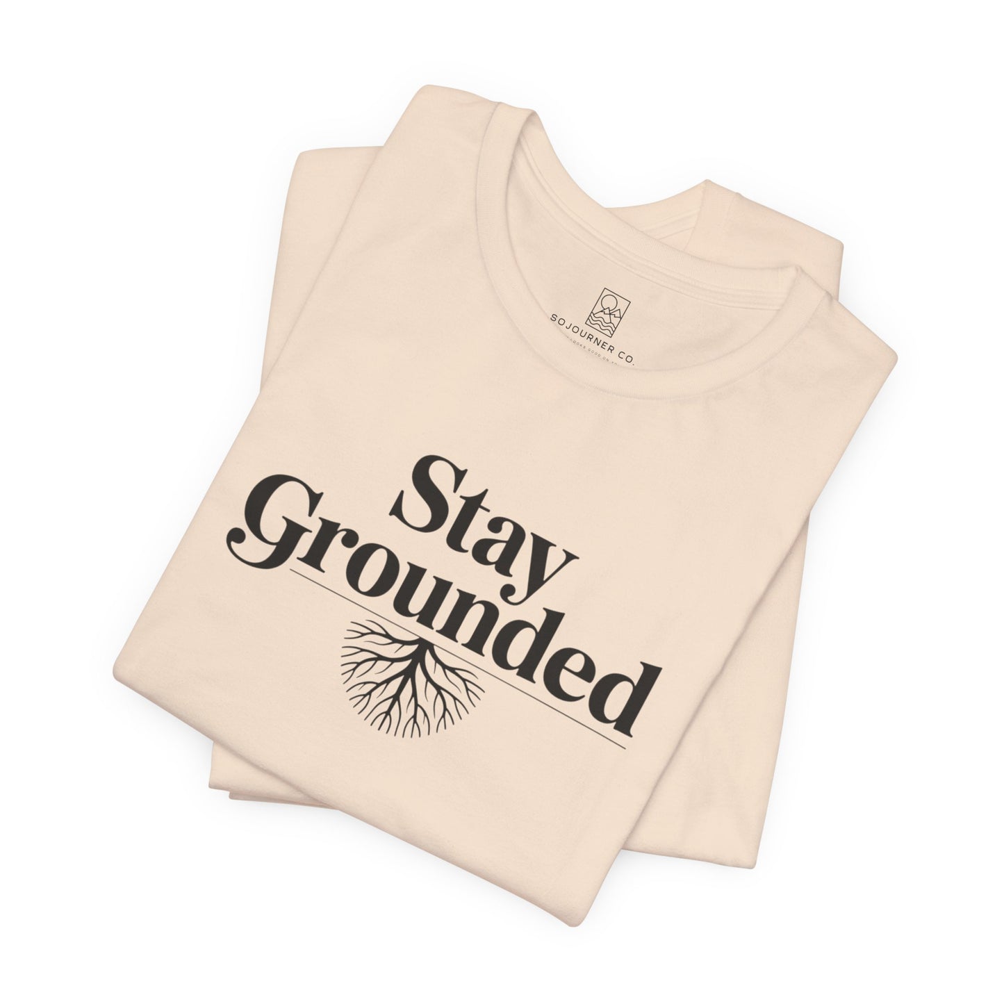 Stay Grounded T-Shirt