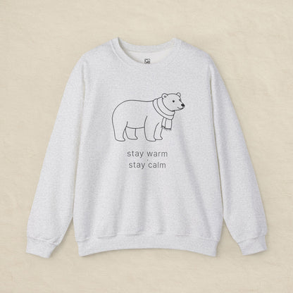 Stay Warm · Stay Calm Sweatshirt