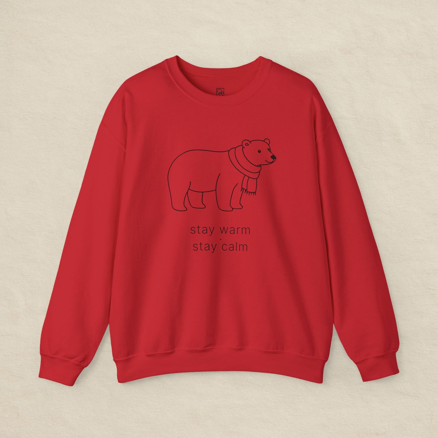 Stay Warm · Stay Calm Sweatshirt