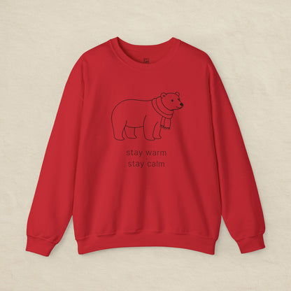 Stay Warm · Stay Calm Sweatshirt