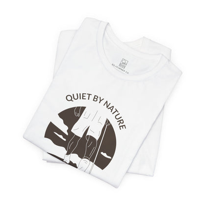 Quiet by Nature T-Shirt