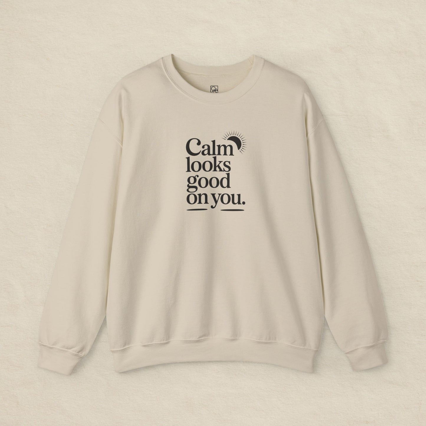 Calm Looks Good on You – Minimal Comfort Sweatshirt