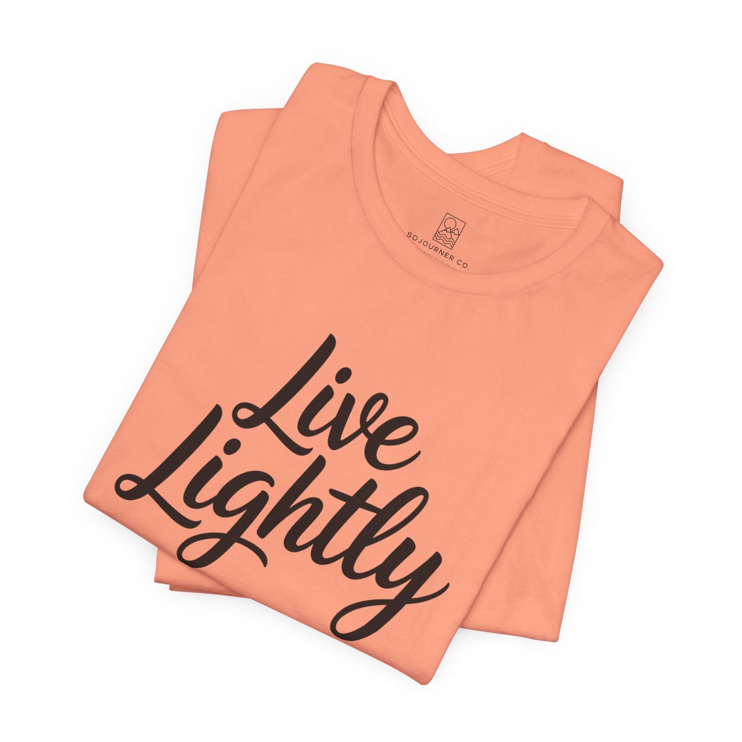 Live Lightly T-Shirt