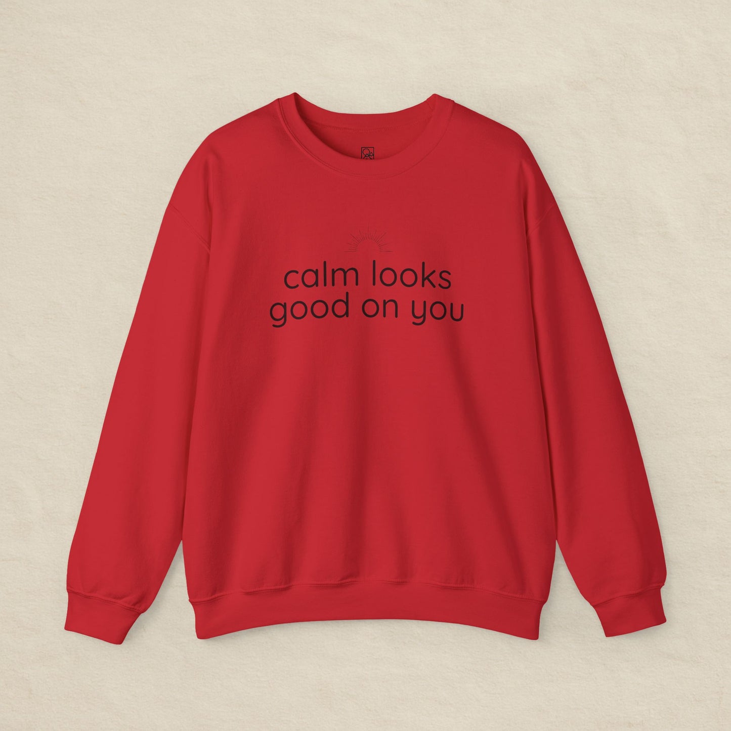 Calm Looks Good on You – Vertical Text Fleece Sweatshirt