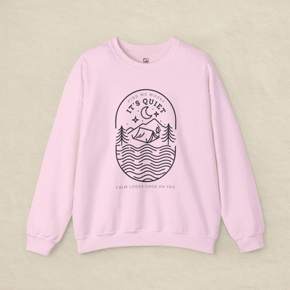 Find Me Where It’s Quiet – Minimal Outdoor Sweatshirt
