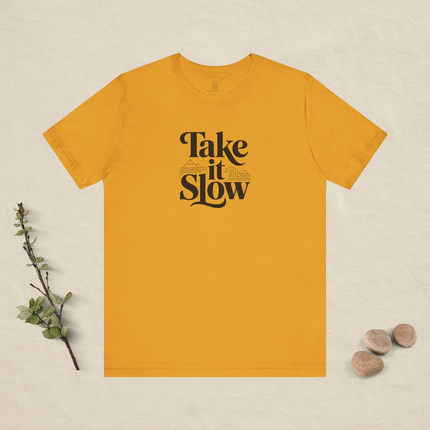 Take It Slow T-Shirt