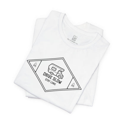 Drive Slow Stay Long T-Shirt
