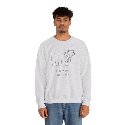 Stay Warm · Stay Calm Sweatshirt