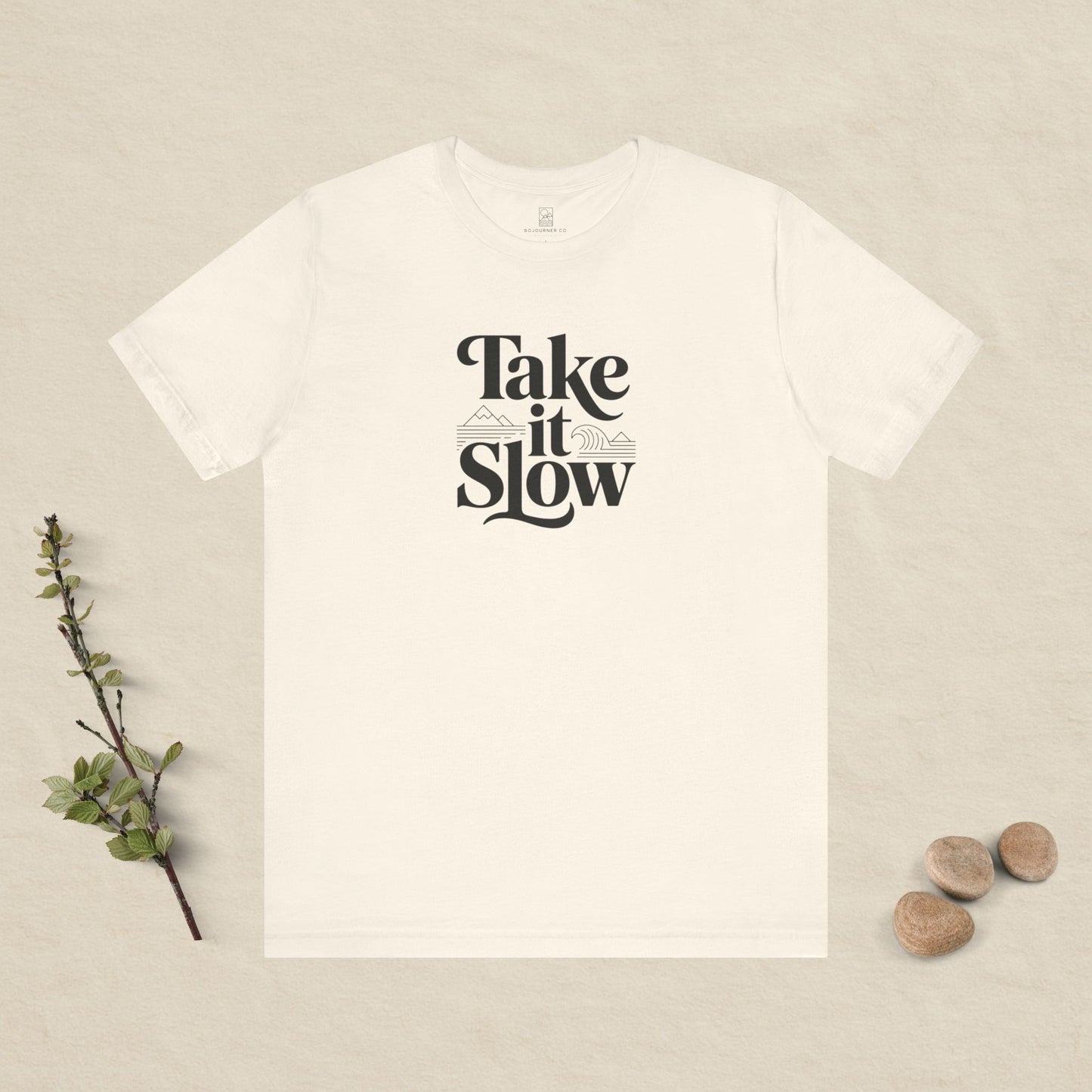 Take It Slow T-Shirt