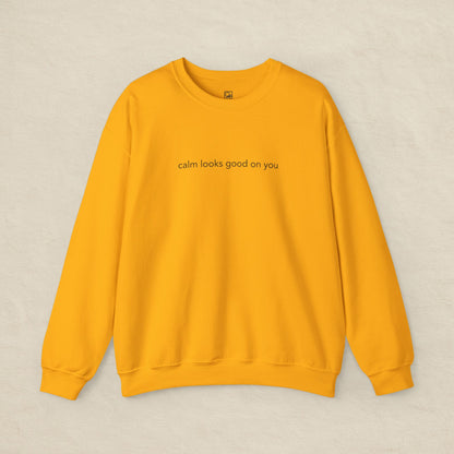 Calm Looks Good on You – Unisex Fleece Sweatshirt