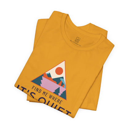 Find Me Where It’s Quiet – Triangle Sunset Tee