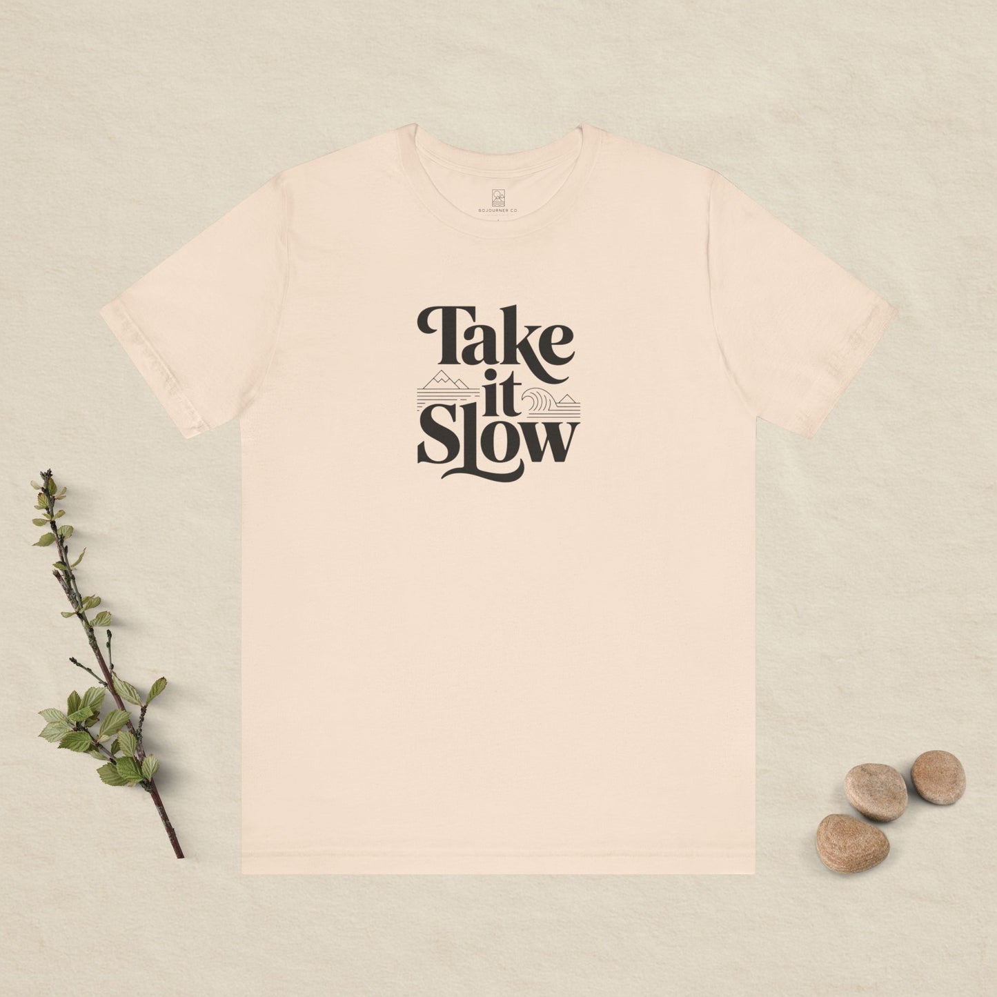 Take It Slow T-Shirt