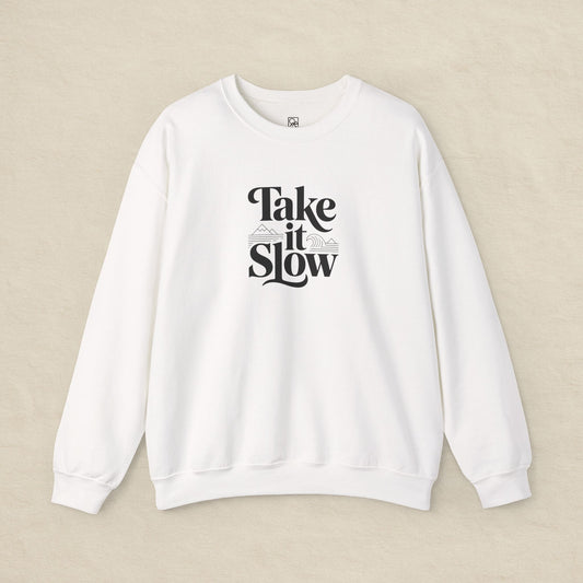 Take It Slow – Minimalist Cozy Sweatshirt