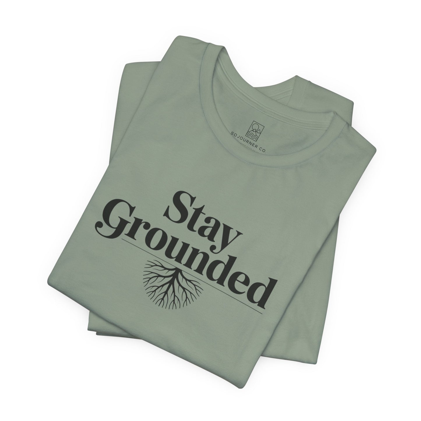 Stay Grounded T-Shirt