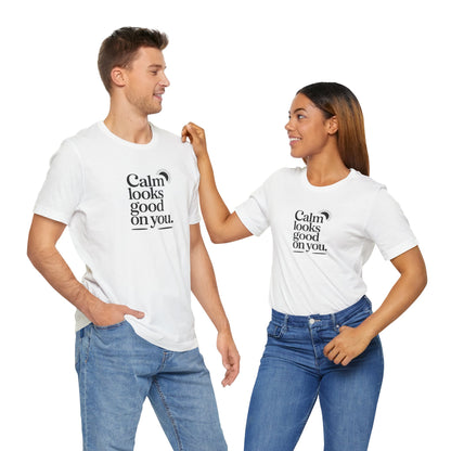 Calm Looks Good On You – Sun Edition T-Shirt