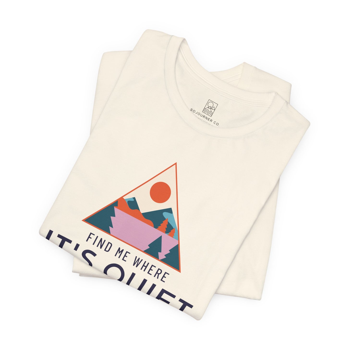 Find Me Where It’s Quiet – Triangle Sunset Tee
