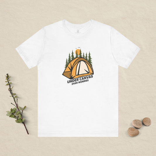 Under Canvas Over Worries T-Shirt