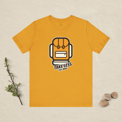 Take Less, Feel More – Backpack Adventure Tee