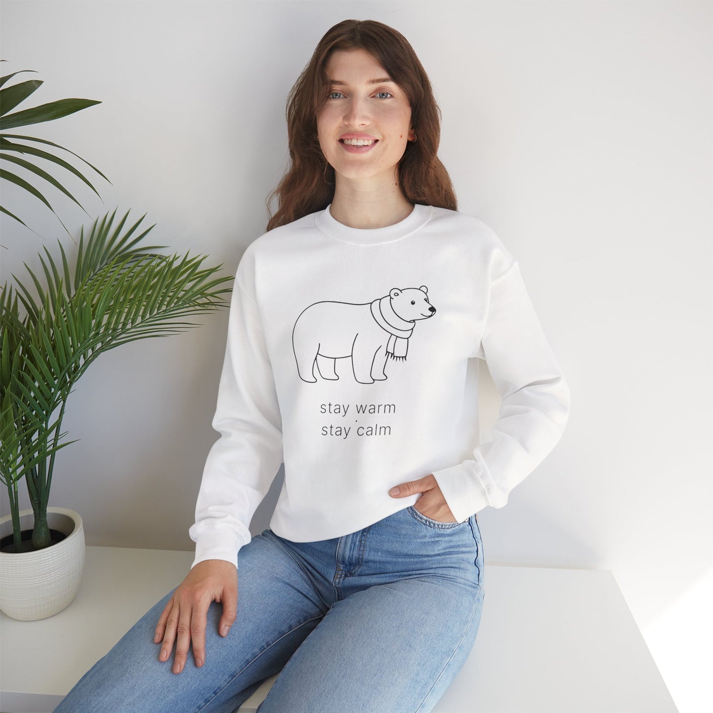 Stay Warm · Stay Calm Sweatshirt