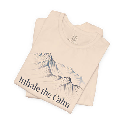 Inhale the Calm T-Shirt