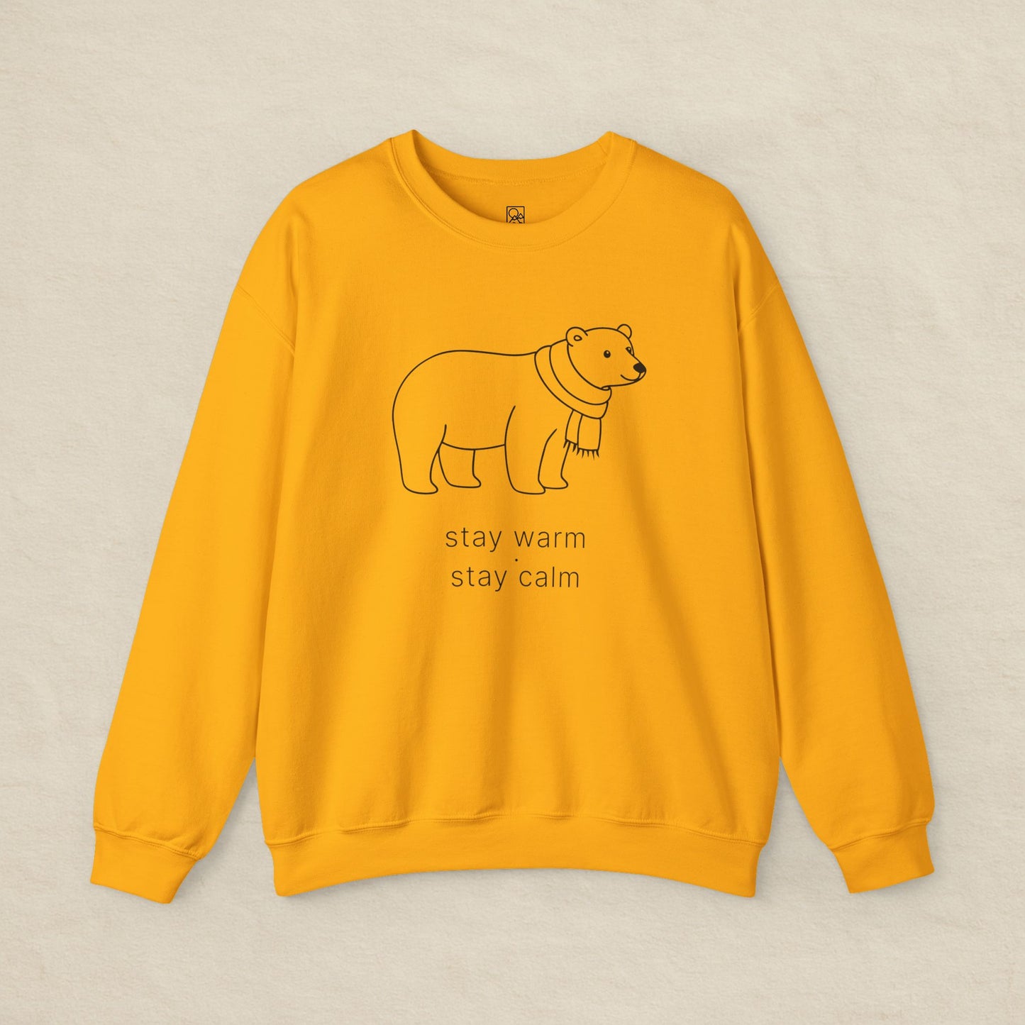 Stay Warm · Stay Calm Sweatshirt