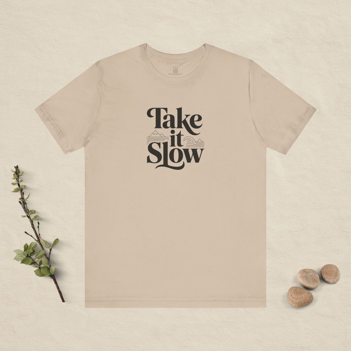 Take It Slow T-Shirt
