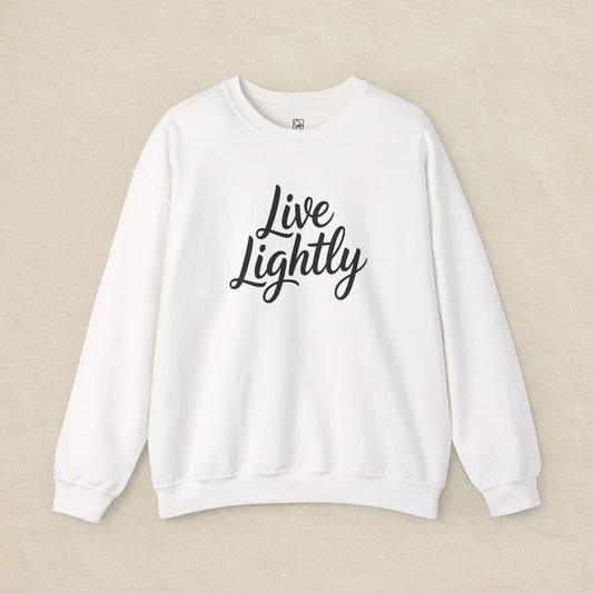 Live Lightly – Minimalist Comfort Sweatshirt