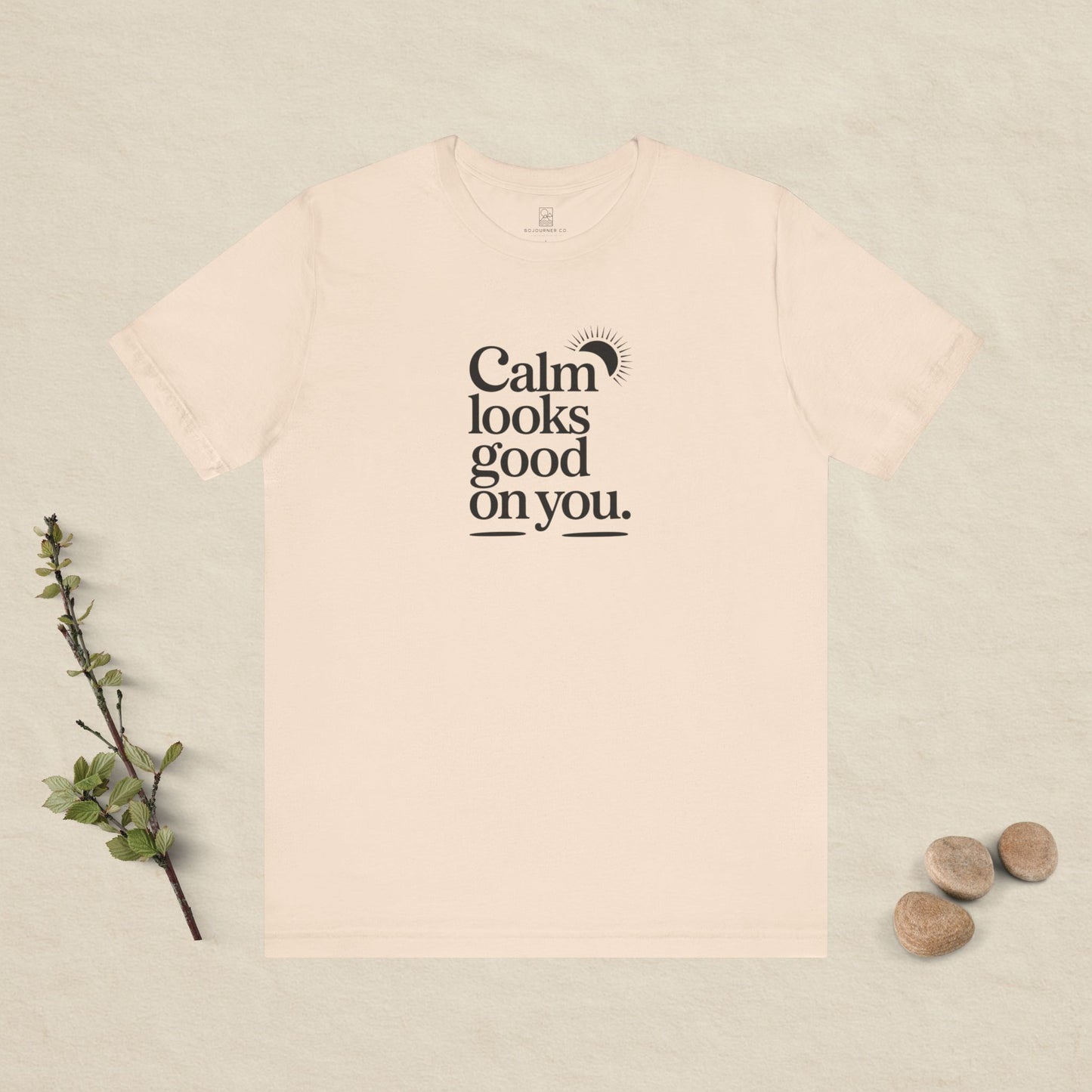 Calm Looks Good On You – Sun Edition T-Shirt