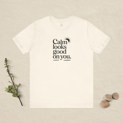 Calm Looks Good On You – Sun Edition T-Shirt