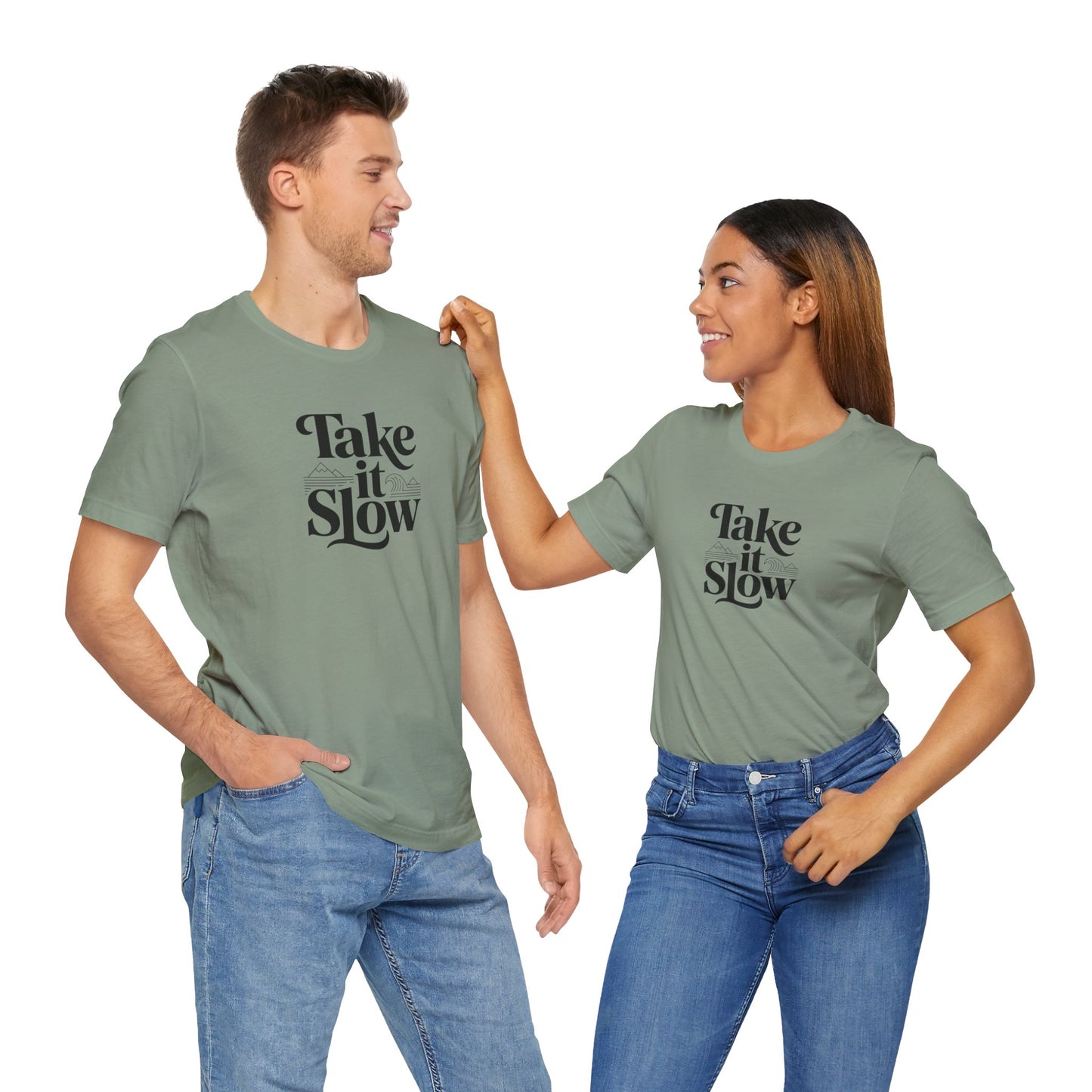 Take It Slow T-Shirt