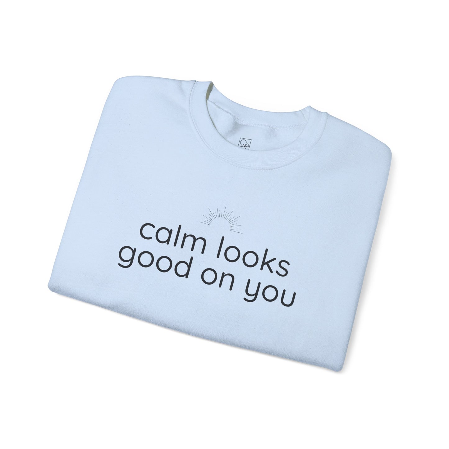 Calm Looks Good on You – Vertical Text Fleece Sweatshirt