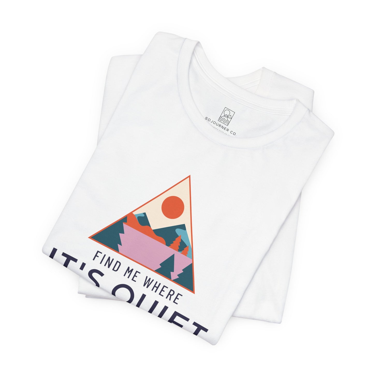 Find Me Where It’s Quiet – Triangle Sunset Tee