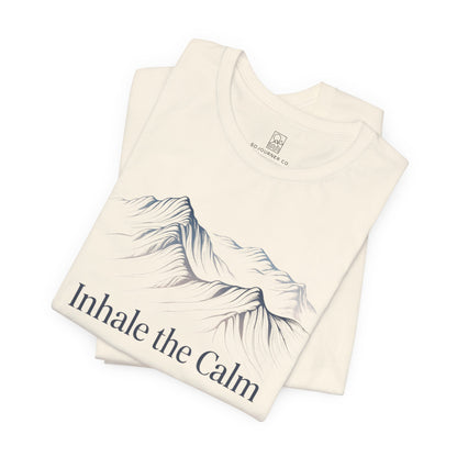 Inhale the Calm T-Shirt