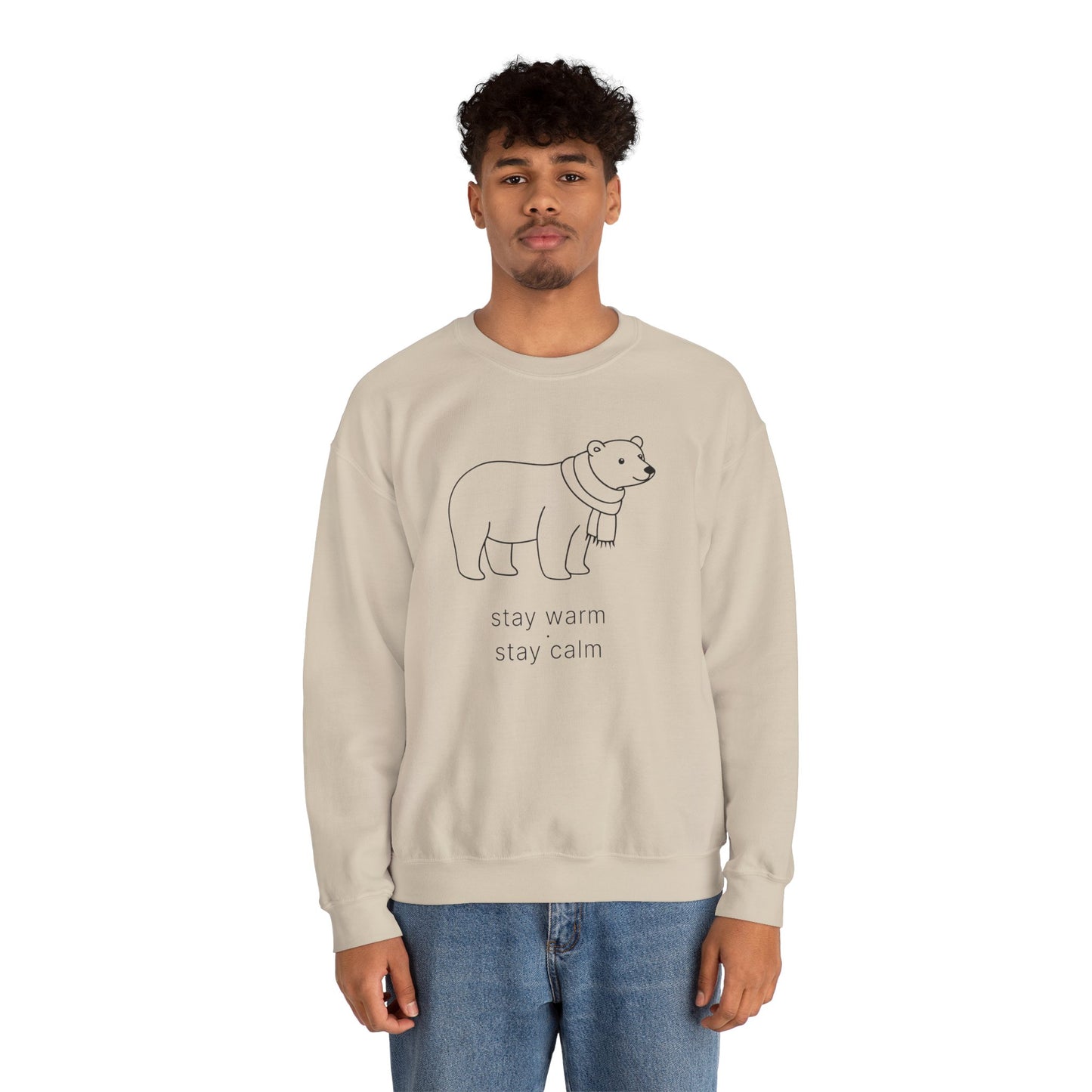 Stay Warm · Stay Calm Sweatshirt