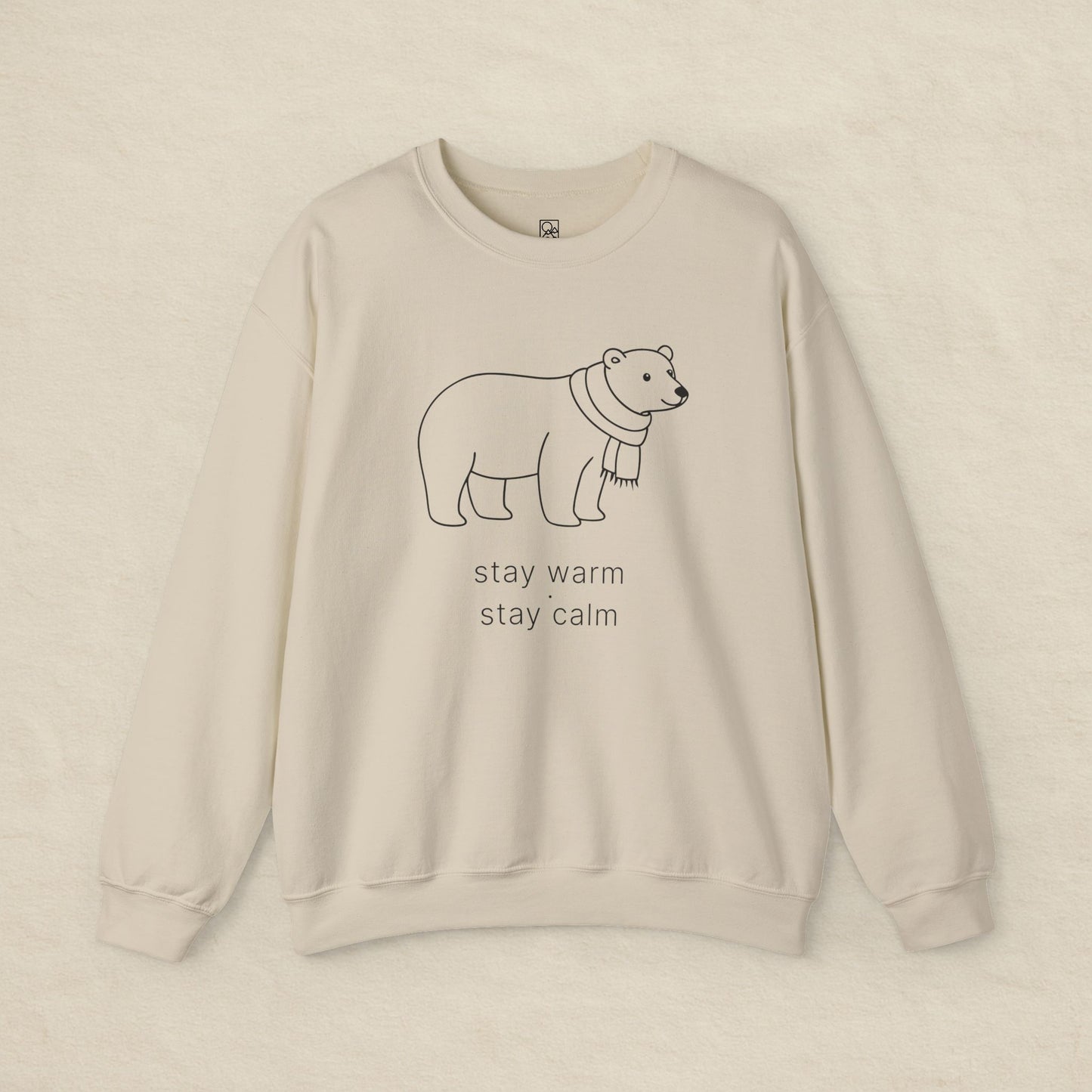 Stay Warm · Stay Calm Sweatshirt