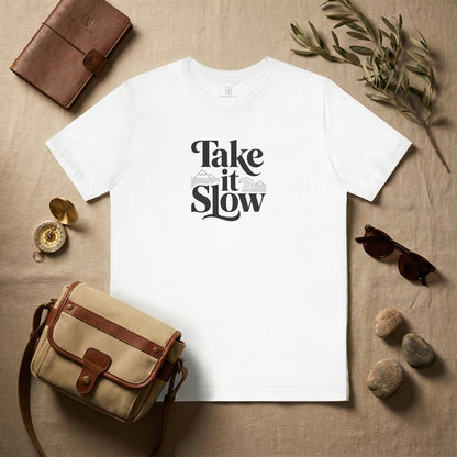 Take It Slow T-Shirt